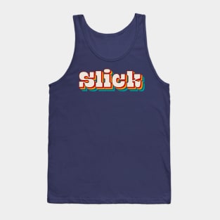 Slick Tank Top